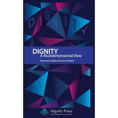 Dignity - A Multidimensional View - Hardcover
