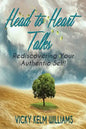 Head to Heart Talks - Rediscovering Your Authentic Self! - Paperback