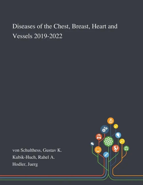 Diseases of the Chest, Breast, Heart and Vessels 2019-2022 - Paperback