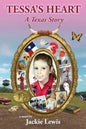Tessa's Heart: A Texas Story - Paperback
