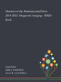 Diseases of the Abdomen and Pelvis 2018-2021: Diagnostic Imaging - IDKD Book - Hardcover