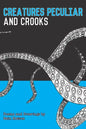 Creatures Peculiar and Crooks - Paperback
