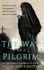 The Way of a Pilgrim and The Pilgrim Continues on His Way: Collector's Edition - Hardcover