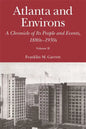 Atlanta and Environs: A Chronicle of Its People and Events, 1880s-1930s - Paperback