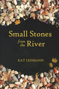 Small Stones from the River: Meditations and Micropoems - Paperback