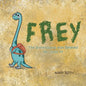 Frey: The Brontosaurus That Believed He Could Fly - Paperback
