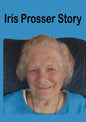 Iris Prosser Story: Round the World with Four Children - Paperback
