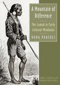 A Mountain of Difference: The Lumad in Early Colonial Mindanao - Paperback