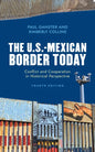 The U.S.-Mexican Border Today: Conflict and Cooperation in Historical Perspective - Paperback