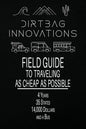 Field Guide to Traveling as Cheap as Possible: 4 Years, 35 States, 14,000 Dollars, and a Bus - Paperback