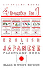 4 books in 1 - English to Japanese Kids Flash Card Book: Black and White Edition: Learn Japanese Vocabulary for Children - Paperback