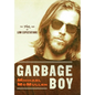Garbage Boy: The High Bar of Low Expectations - Hardcover