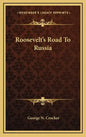 Roosevelt's Road To Russia - Hardcover