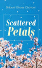 Scattered Petals - Paperback
