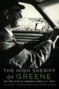 The High Sheriff of Greene: The True Story of Legendary Lawman L.L. Wyatt - Paperback