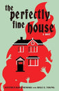 The Perfectly Fine House - Paperback