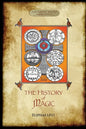 The History of Magic: Including a clear and precise exposition of its procedure, its rites and its mysteries. Translated, with preface and n - Paperback