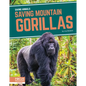 Saving Mountain Gorillas - Library Binding