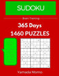 Sudoku: Brain Training 365 Days: 365 Days 1,460 Puzzle (Play it, Feel it Everyday) - Paperback