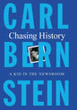 Chasing History: A Kid in the Newsroom - Library Binding
