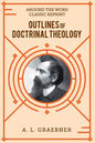 Outlines of Doctrinal Theology (softcover) - Paperback