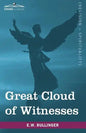 Great Cloud of Witnesses: A Series of Papers on Hebrews XI - Paperback