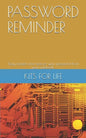Password Reminder: Easly protect and recover your password from your notebook... - Paperback