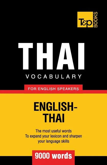 Thai vocabulary for English speakers - 9000 words - Paperback