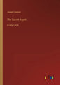 The Secret Agent: in large print - Paperback