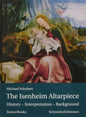 The Isenheim Altarpiece: History - Interpretation - Background - Hardcover