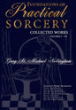 Foundations of Practical Sorcery - Collected Works (Unabridged) - Hardcover
