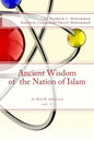 Ancient Wisdom of the Nation of Islam: In North America - Paperback