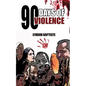 90 Days of Violence - Paperback