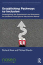 Establishing Pathways to Inclusion: Investigating the Experiences and Outcomes for Students with Special Educational Needs - Paperback