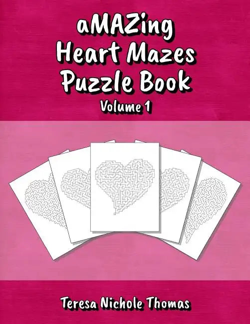 aMAZing Heart Mazes Puzzle Book - Volume 1 - Paperback