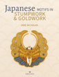 Japanese Motifs in Stumpwork & Goldwork: Embroidered Designs Inspired by Japanese Family Crests - Hardcover