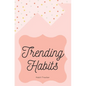 Trending Habits Habit Tracker: Habit Chart - Paperback