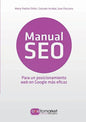 Manual SEO. Posicionamiento web en Google para un marketing más eficaz - Paperback