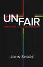 Unfair: Christians and the LGBT Question - Paperback