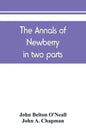The annals of Newberry: in two parts - Paperback