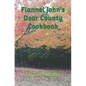 Flannel John's Door County Cookbook: Four Seasons of Wisconsin Food - Paperback