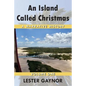 An Island Called Christmas: A Narrative History - Paperback