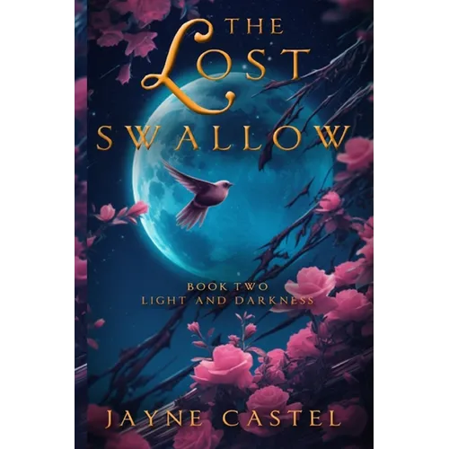 The Lost Swallow: An Epic Fantasy Romance - Paperback