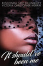 It Should've Been Me - Paperback