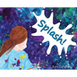 Splash! - Hardcover