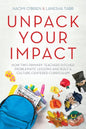 Unpack Your Impact: How Two Primary Teachers Ditched Problematic Lessons and Built a Culture-Centered Curriculum - Paperback