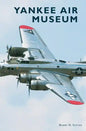 Yankee Air Museum - Hardcover