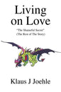 Living on Love: The Shameful Secret - Paperback