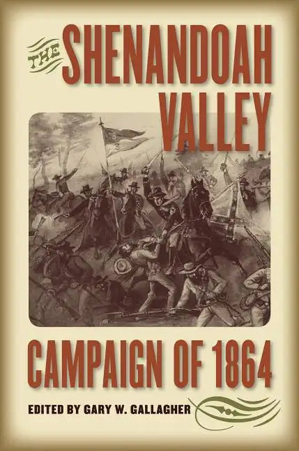 The Shenandoah Valley Campaign of 1864 - Paperback