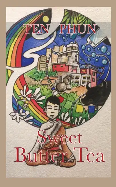 Sweet Butter Tea - Paperback